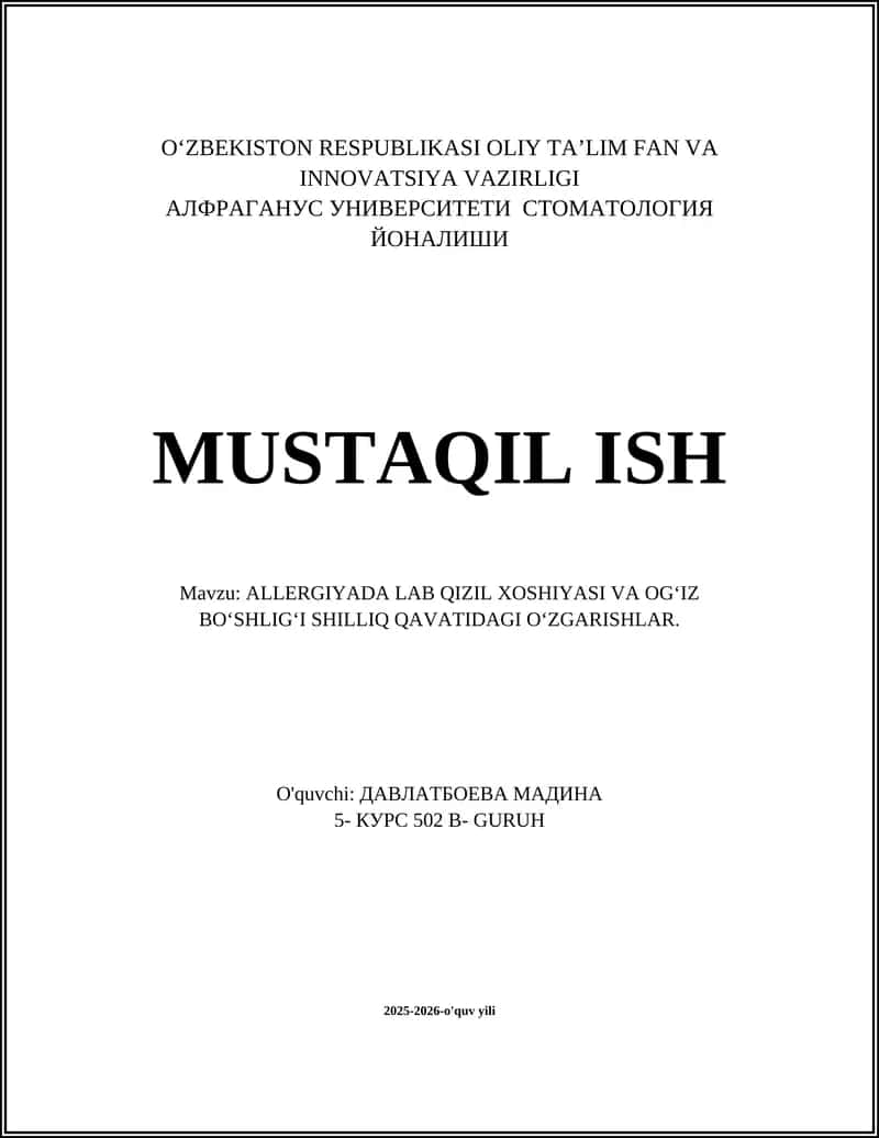 ALLERGIYADA LAB QIZIL XOSHIYASI VA OGʻIZ BOʻSHLIGʻI SHILLIQ QAVATIDAGI OʻZGARISHLAR