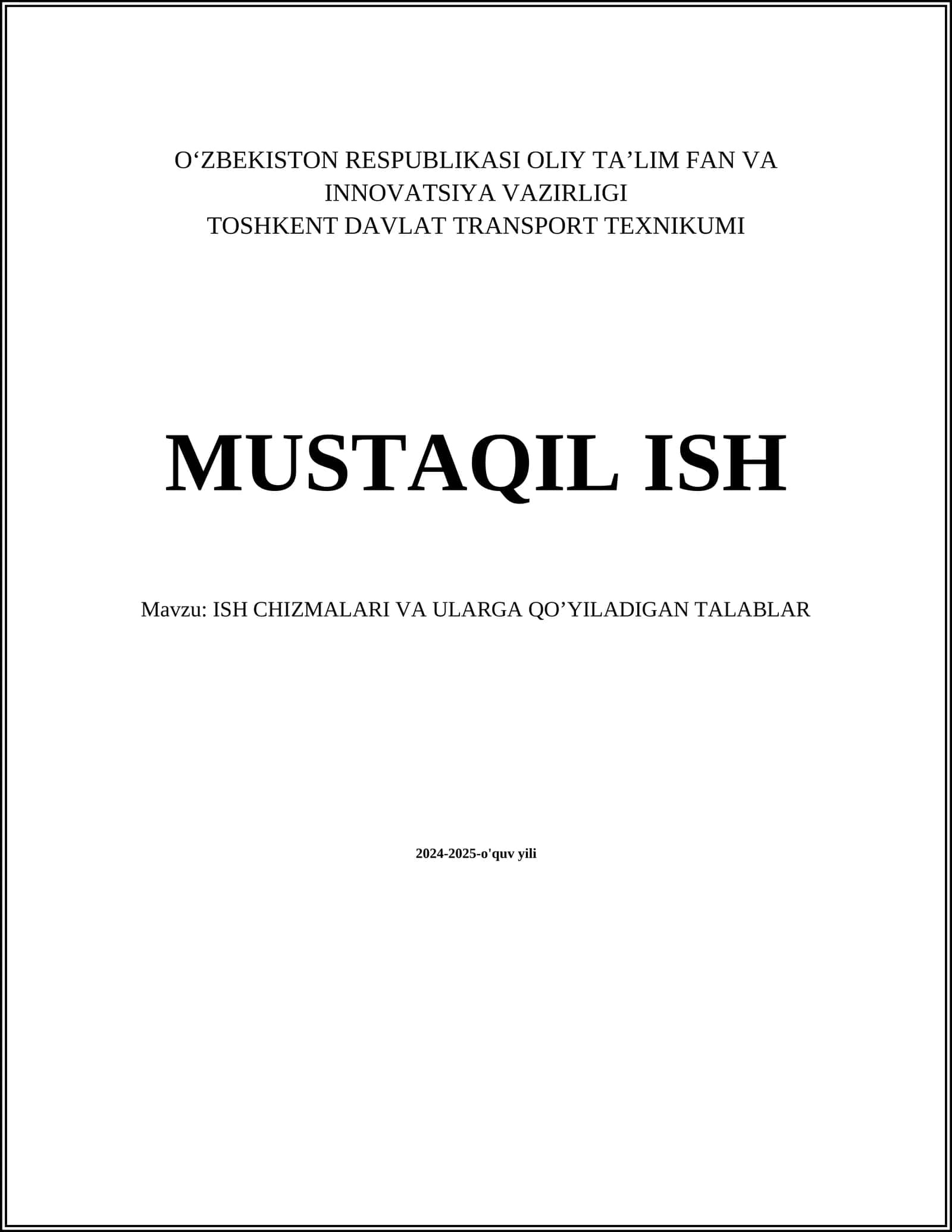 ISH CHIZMALARI VA ULARGA QO’YILADIGAN TALABLAR