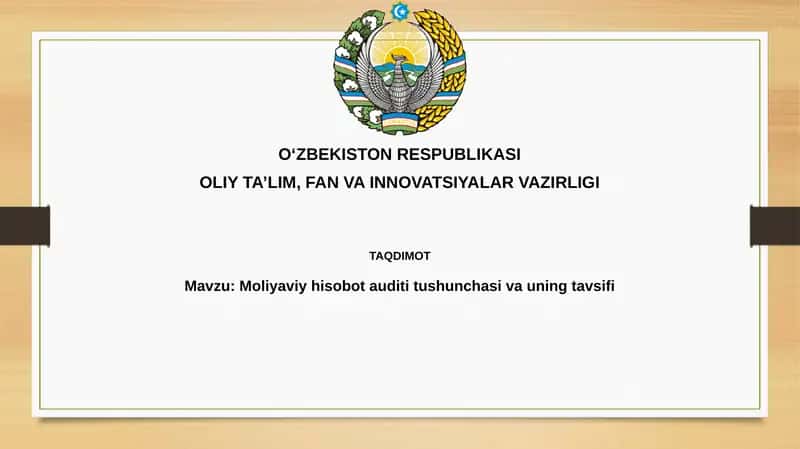 Moliyaviy hisobot auditining mohiyati va ahamiyati