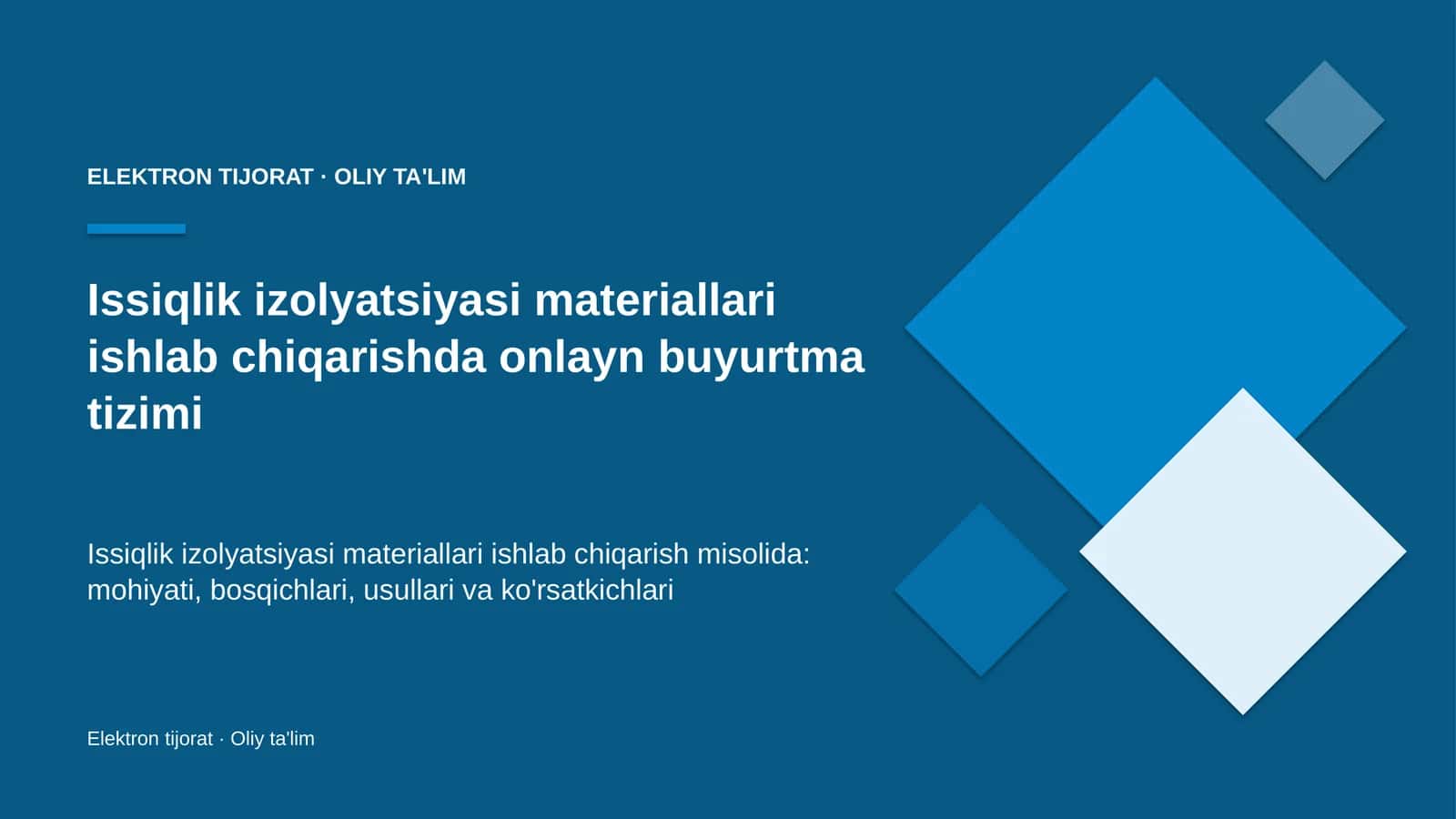 Issiqlik izolyatsiyasi materiallari ishlab chiqarishda onlayn buyurtma tizimi