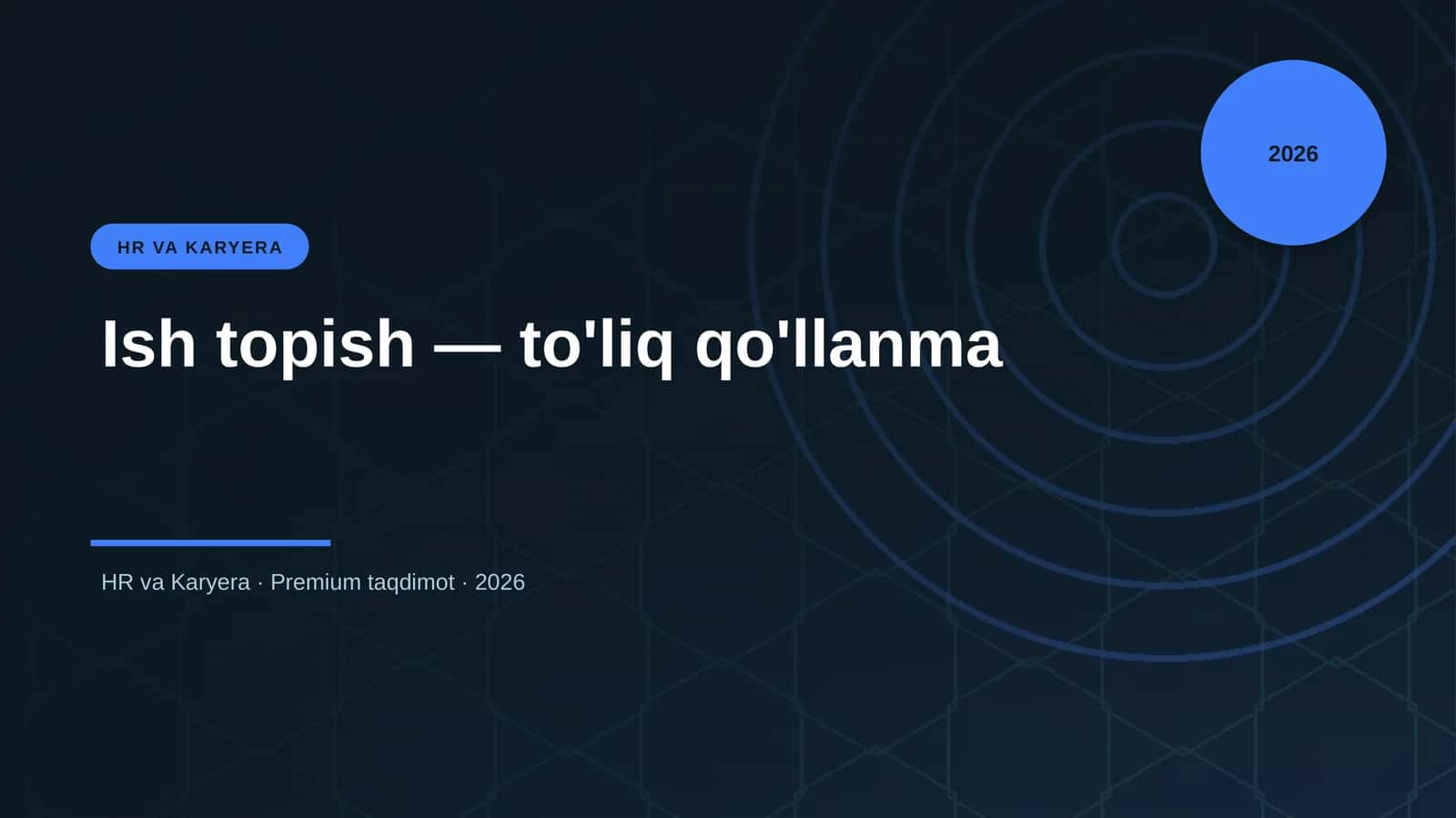 Ish topish — to'liq qo'llanma