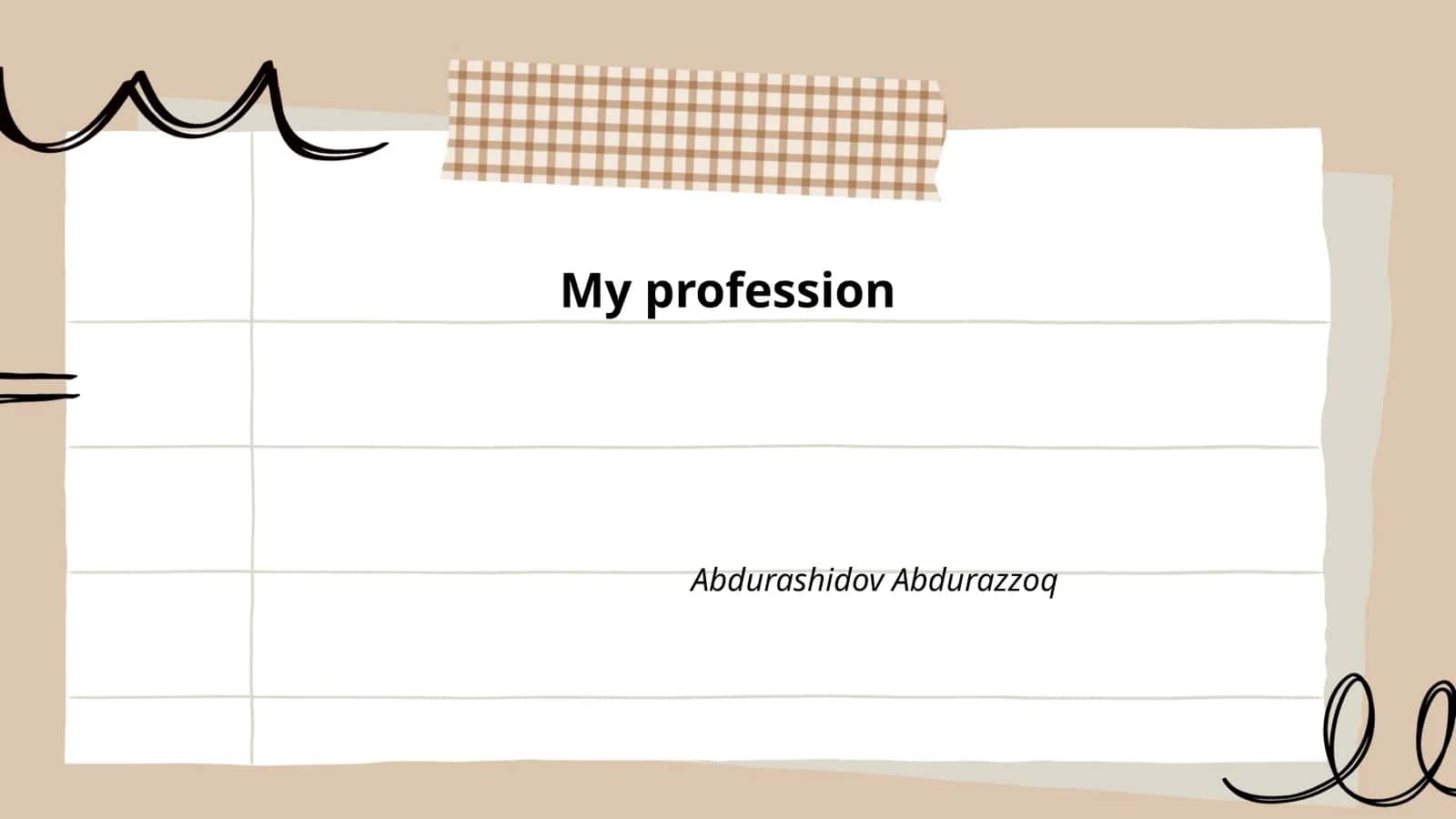 My profession