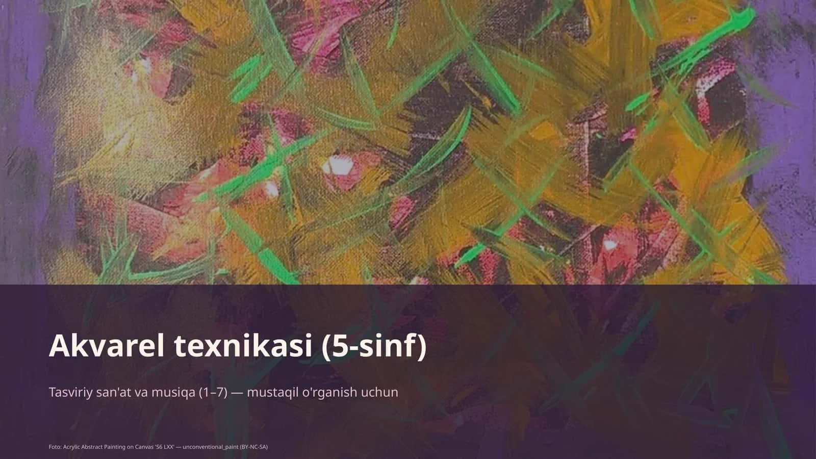 Akvarel texnikasi (5-sinf)