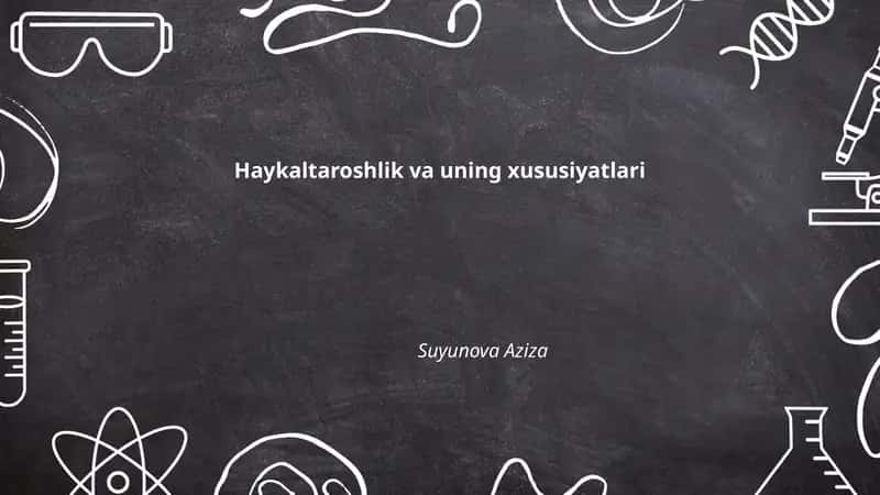 Haykaltaroshlik va uning xususiyatlari
