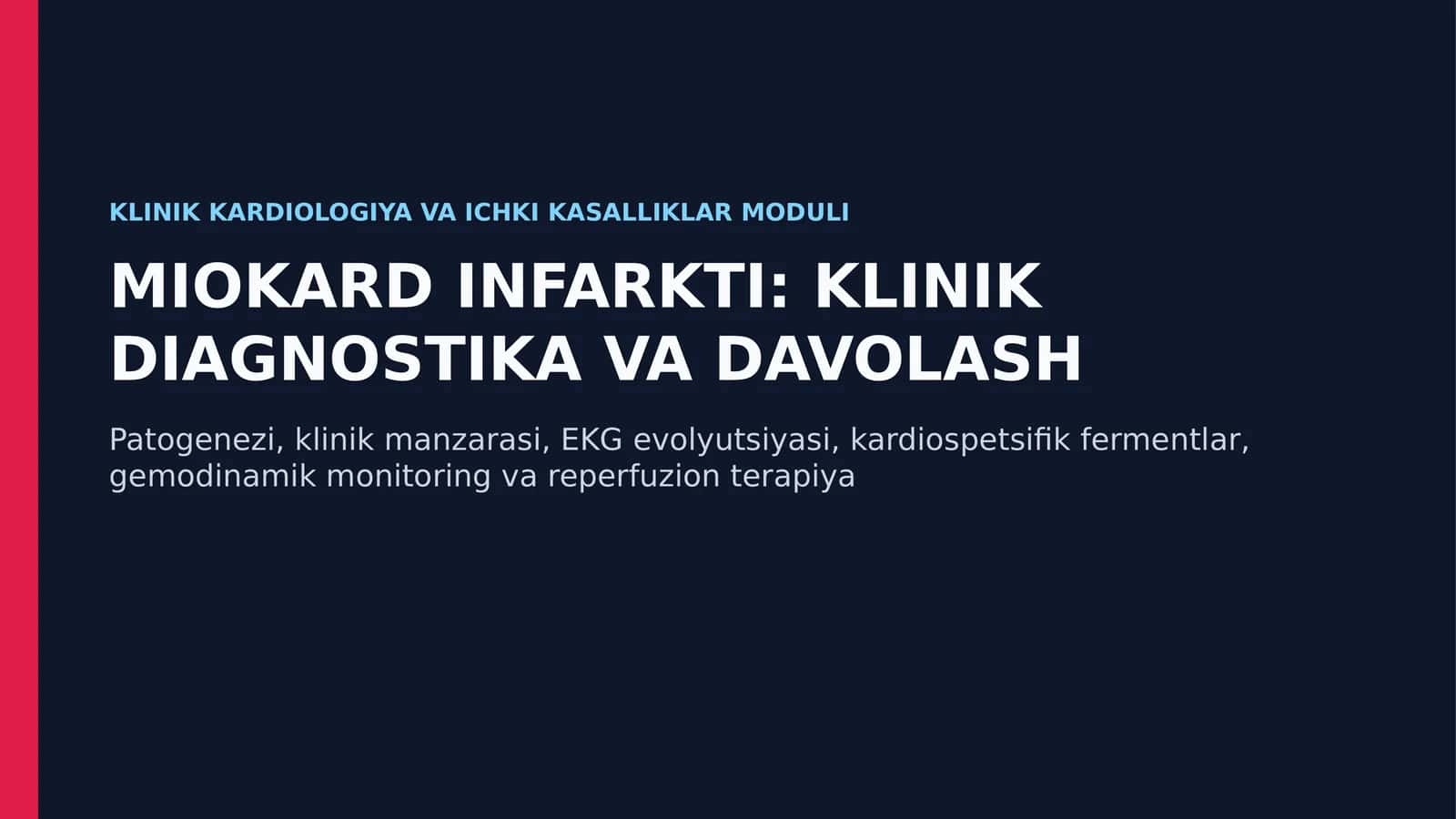 Klinik Kardiologiya: O'tkir Miokard Infarkti Klinikasi, Tashxisi va Shoshilinch Yordam