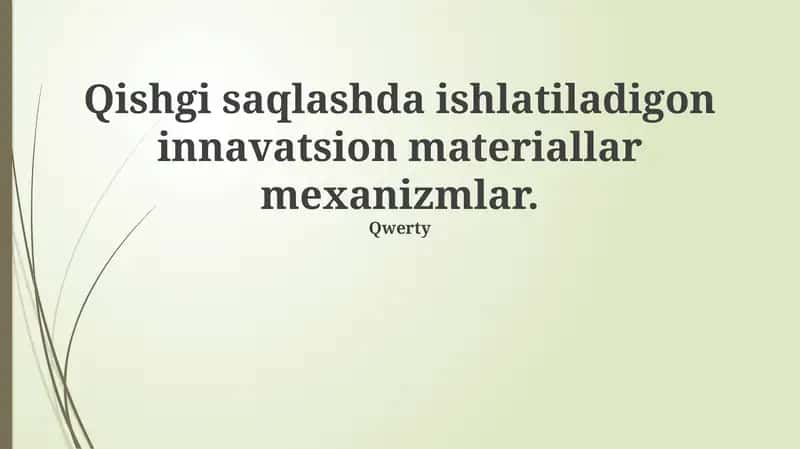 Qishki saqlashda ishlatiladigon innavatsion materiallar mexanizmlar