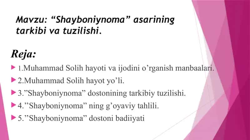 Shayboniynoma “Shayboniynoma” asarining tarkibi va tuzilishi.