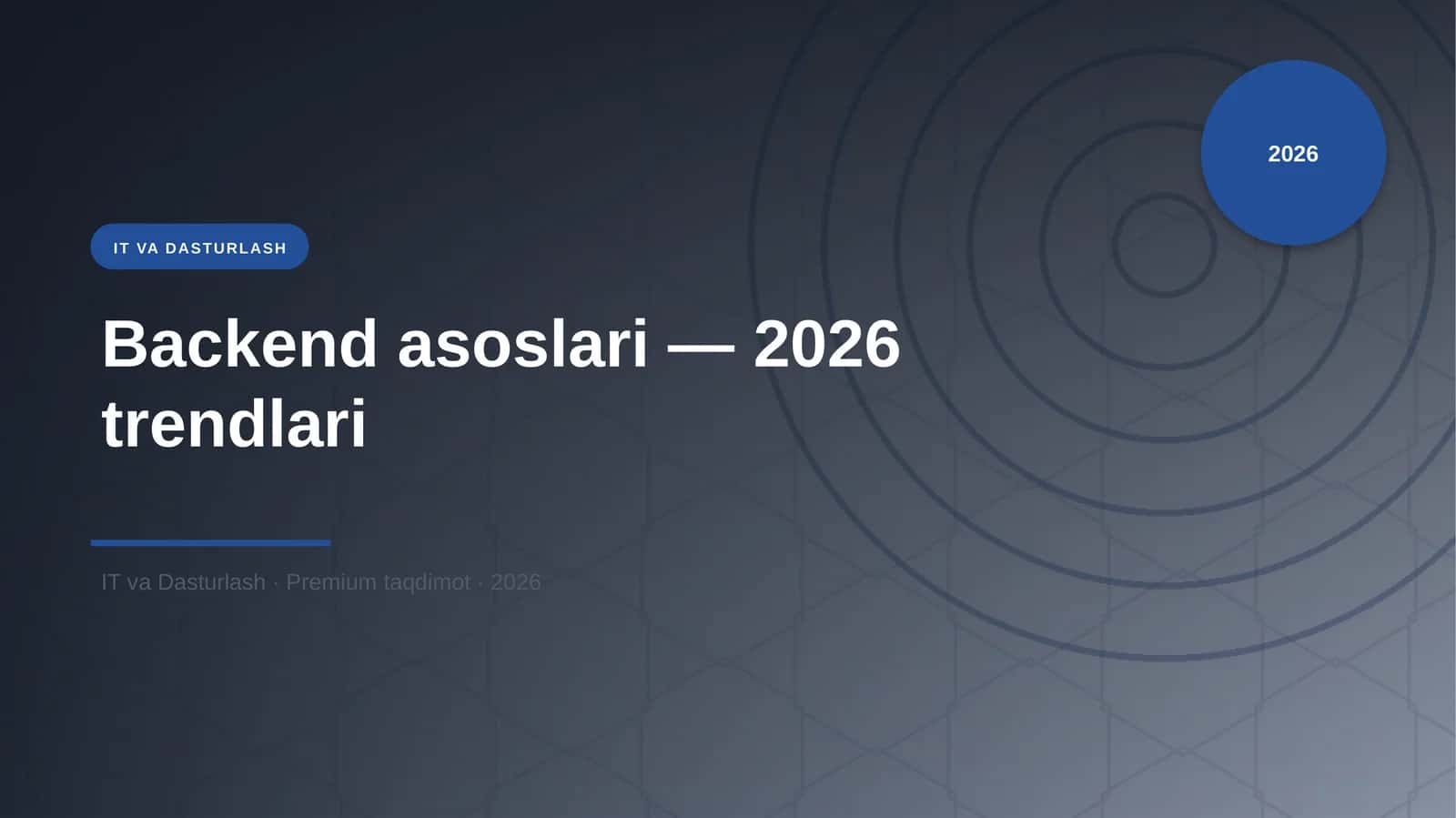 Backend asoslari — 2026 trendlari
