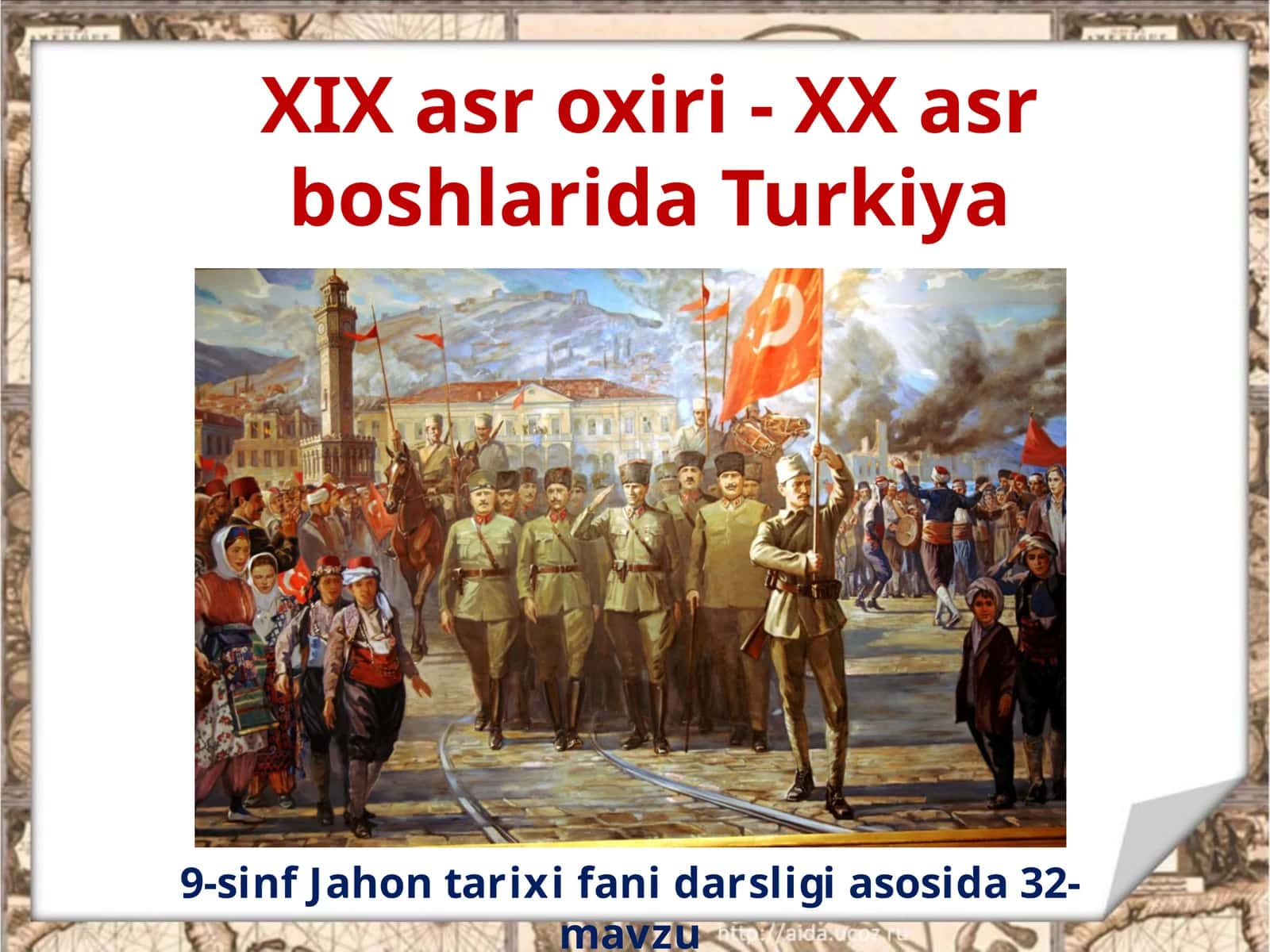 XIX  asr  oxiri- XX  asr  boshlarida  Turkiya