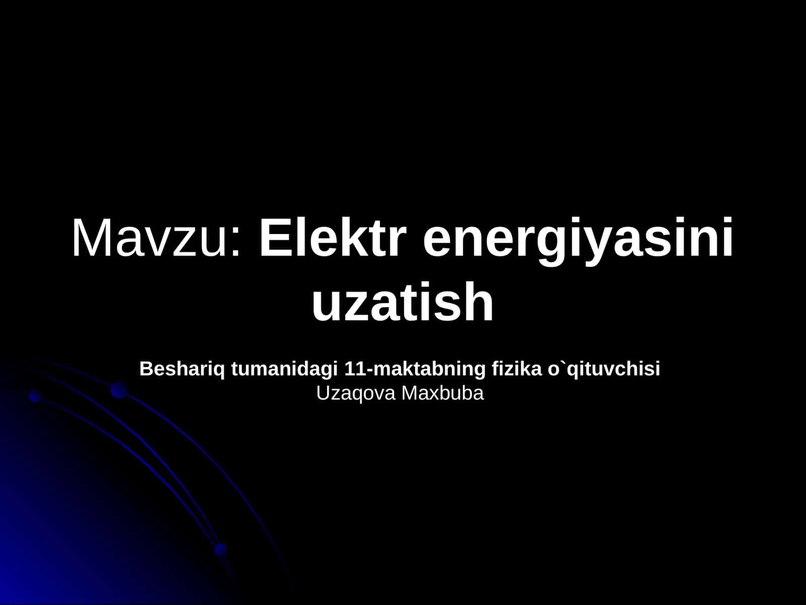 Elektr energiyasini uzatish