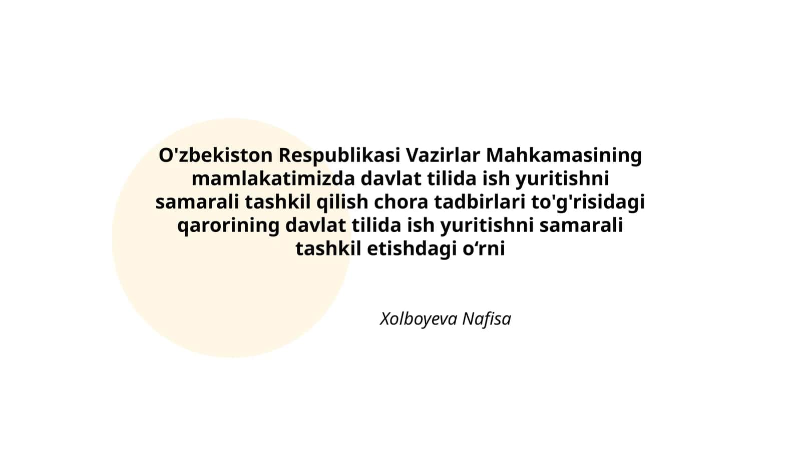 O'zbekiston Respublikasi Vazirlar Mahkamasining mamlakatimizda davlat tilida ish yuritishni samarali tashkil qilish chora tadbirlari to'g'risidagi qarorining davlat tilida ish yuritishni samarali tashkil etishdagi o‘rni