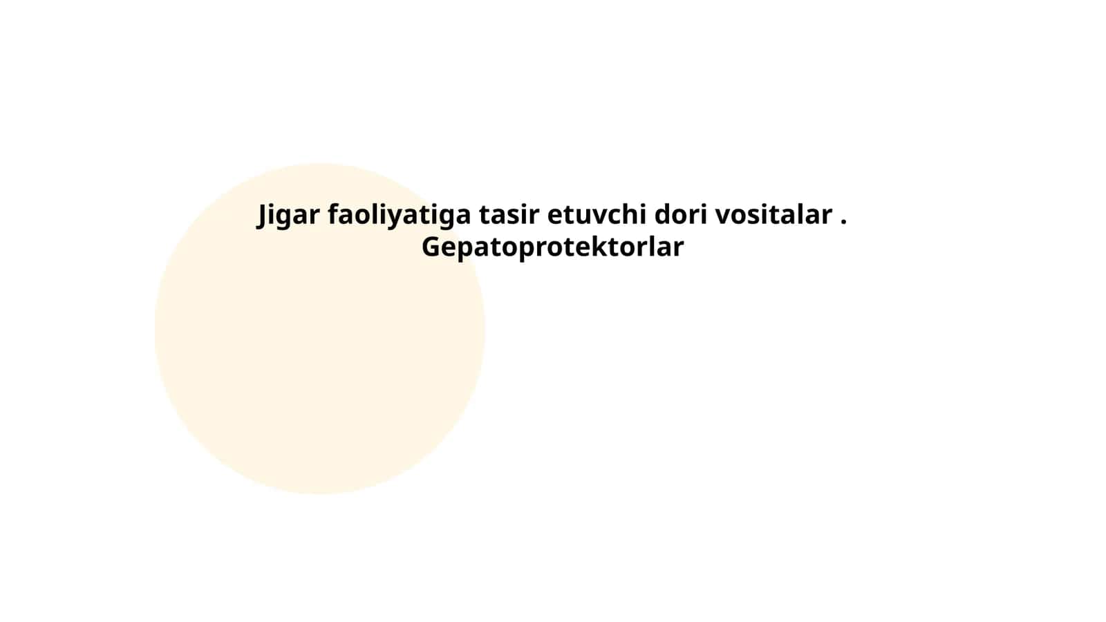 Jigar faoliyatiga tasir etuvchi dori vositalar. Gepatoprotektorlar