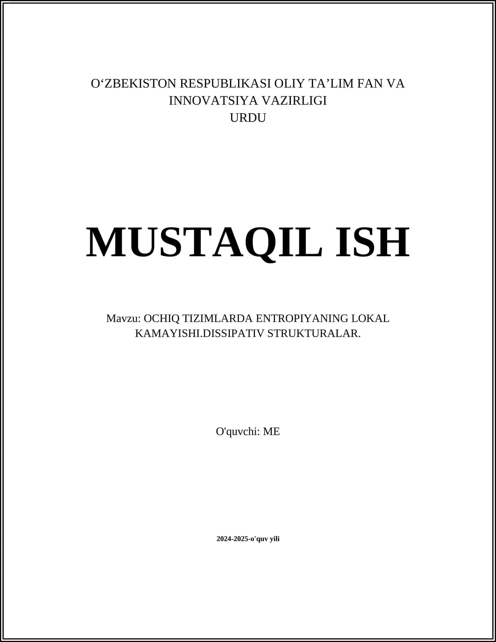 OCHIQ TIZIMLARDA ENTROPIYANING LOKAL KAMAYISHI.DISSIPATIV STRUKTURALAR