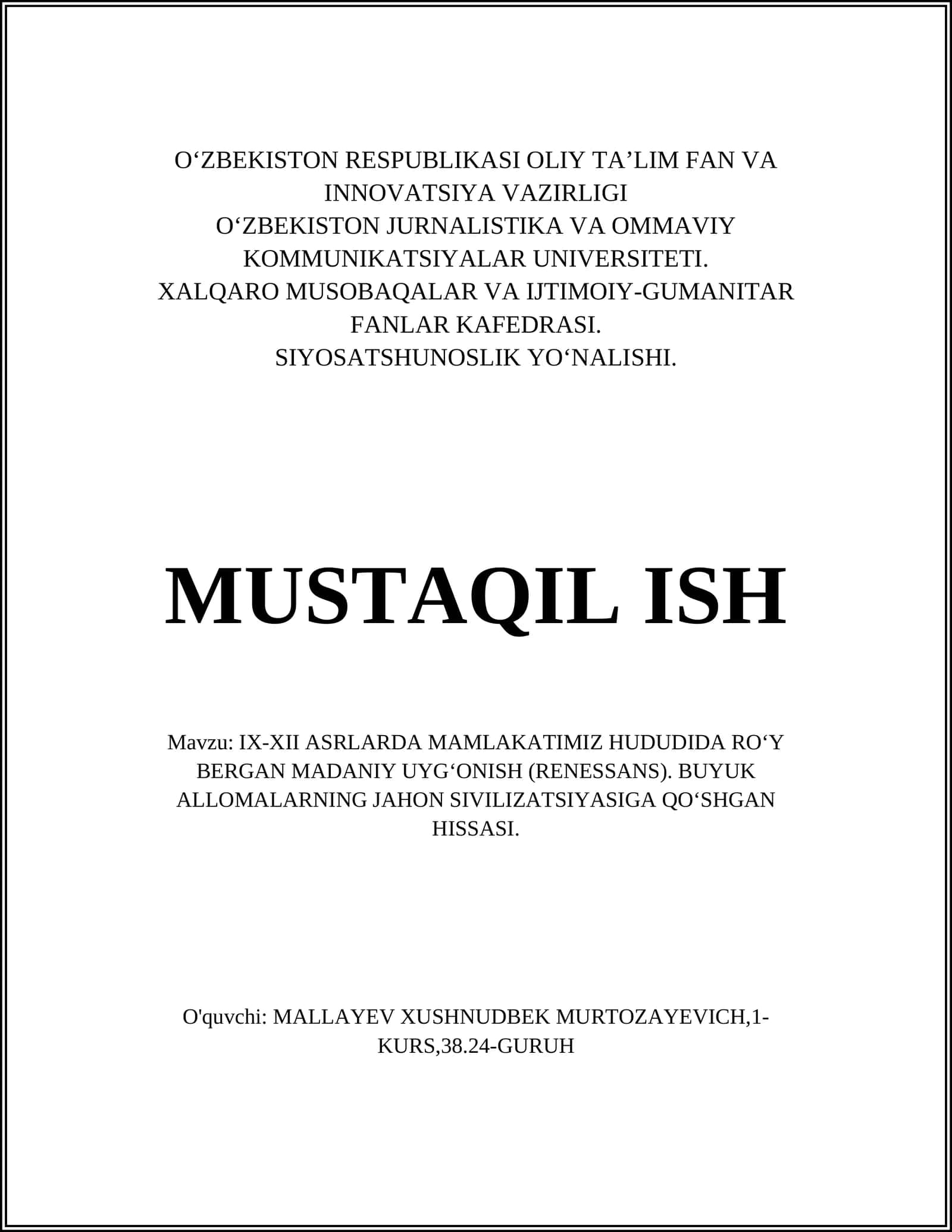IX-XII ASRLARDA MAMLAKATIMIZ HUDUDIDA ROʻY BERGAN MADANIY UYGʻONISH (RENESSANS). BUYUK ALLOMALARNING JAHON SIVILIZATSIYASIGA QOʻSHGAN HISSASI