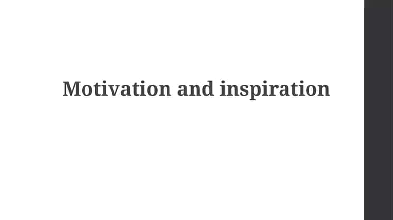 Understanding Motivation & Inspiration
