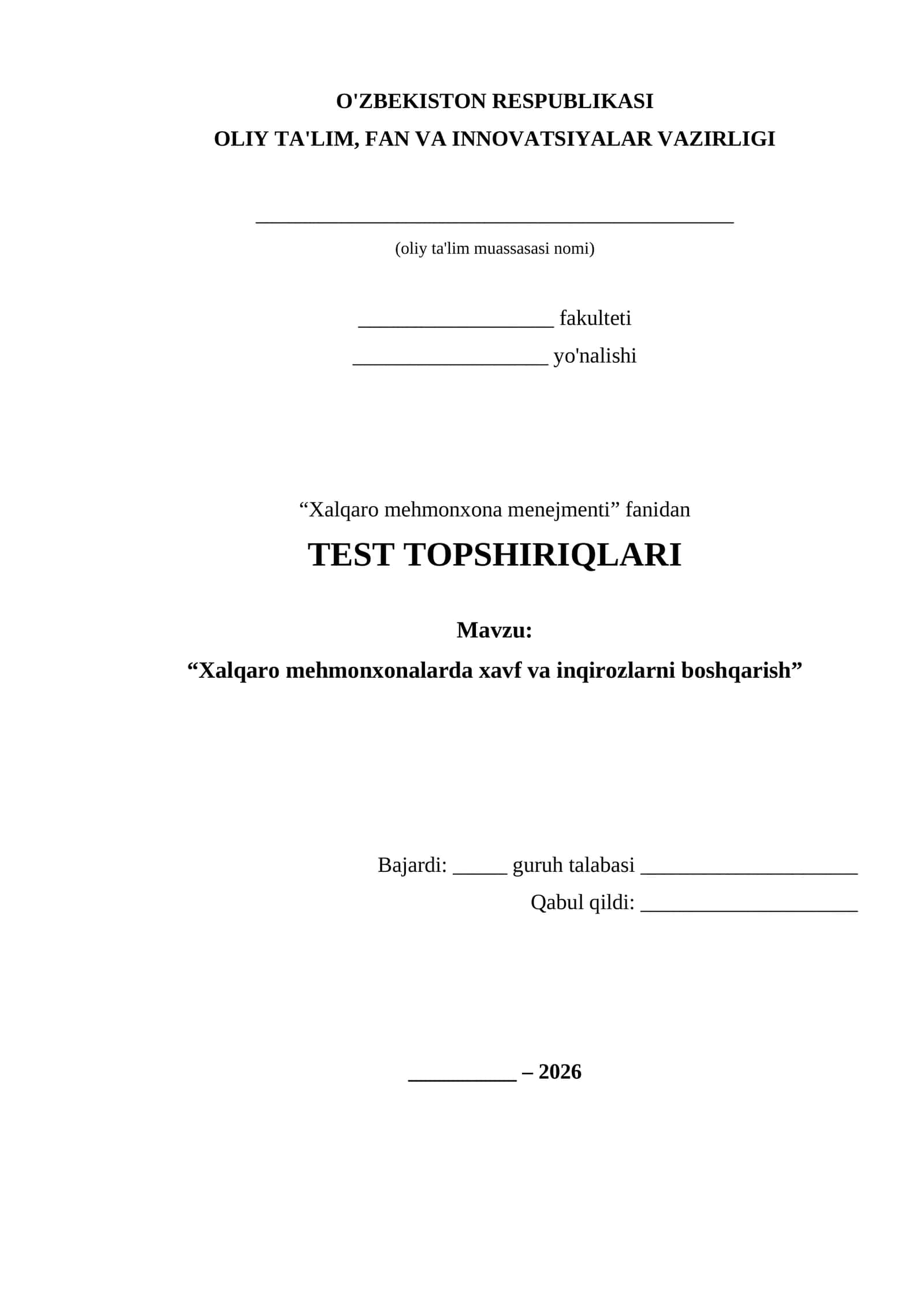 “Xalqaro mehmonxona menejmenti” fanidan TEST TOPSHIRIQLARI