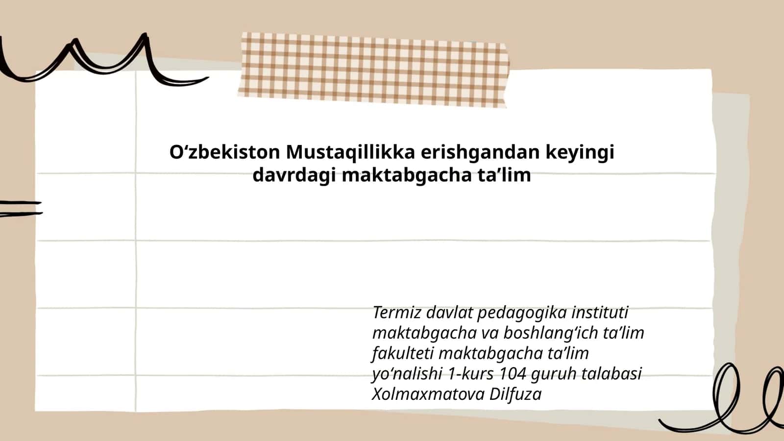 1-kurs 104 guruh talabasi Xolmaxmatova Dilfuza