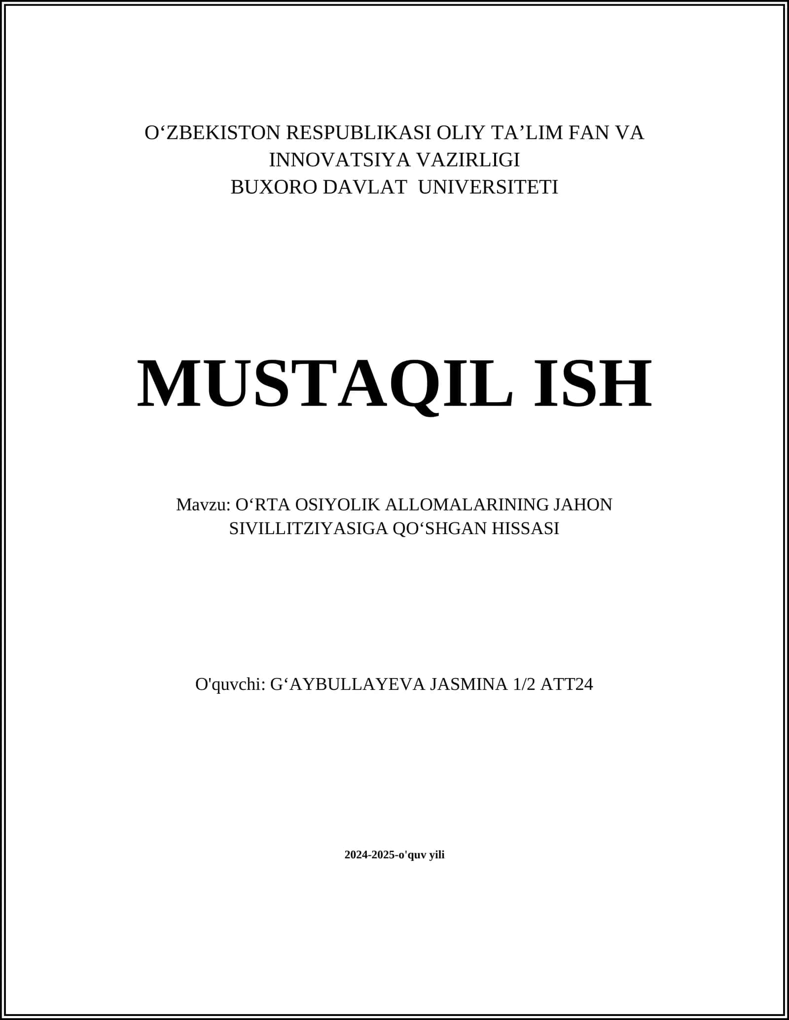 OʻRTA OSIYOLIK ALLOMALARINING JAHON SIVILLITZIYASIGA QOʻSHGAN HISSASI