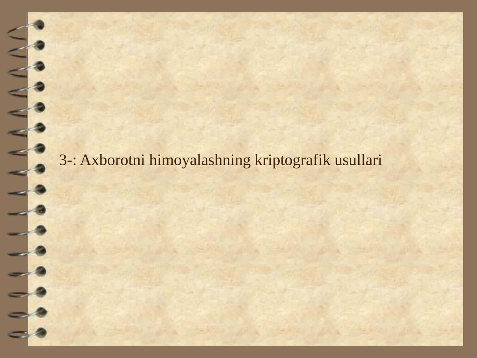 Axborotni himoyalashning kriptografik usullari