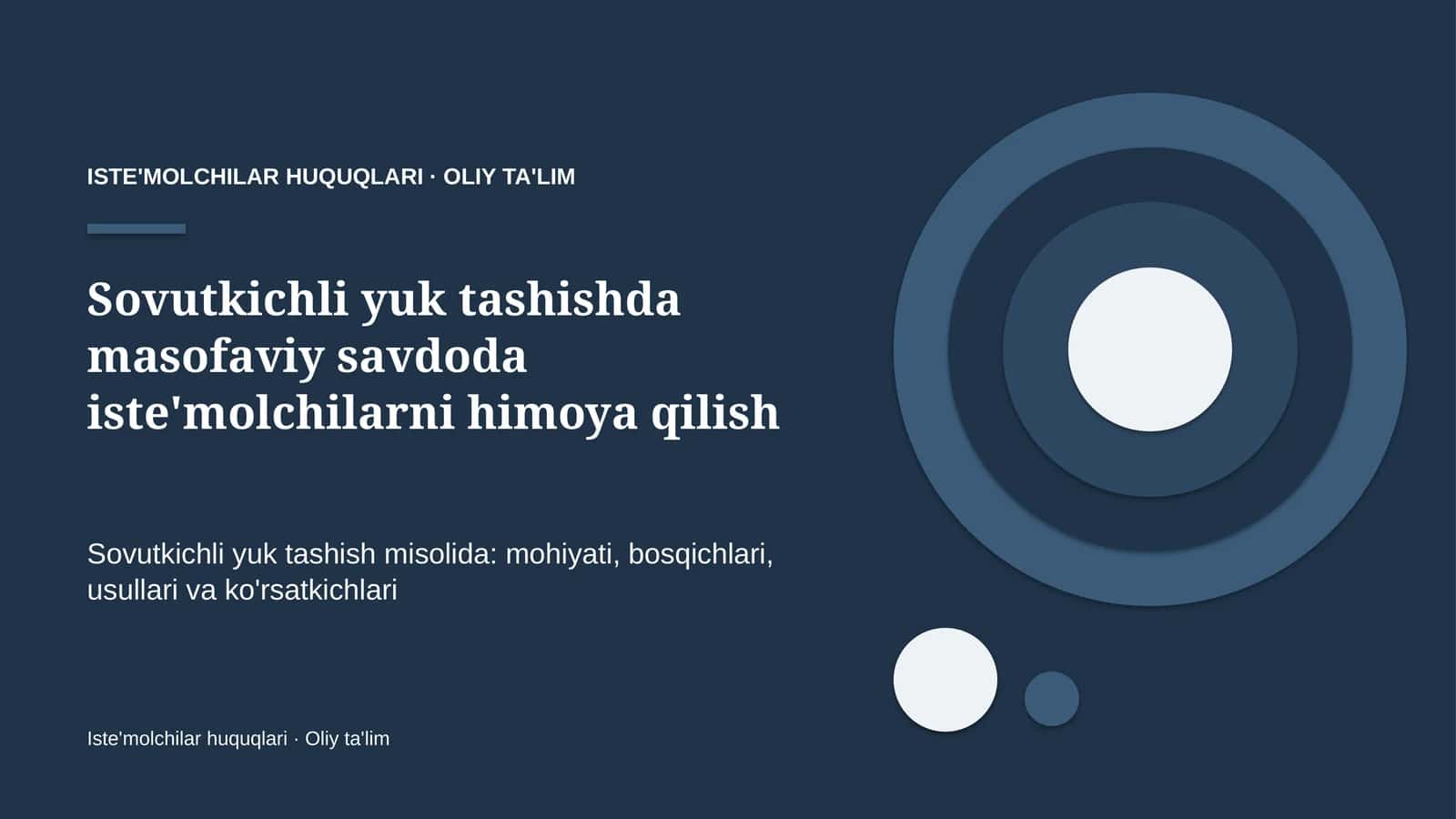 Sovutkichli yuk tashishda masofaviy savdoda iste'molchilarni himoya qilish
