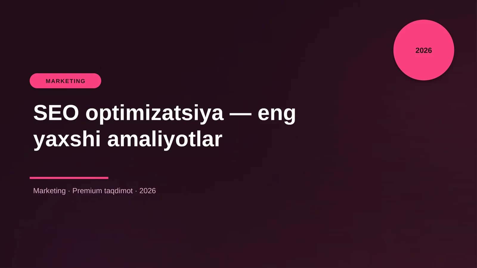SEO optimizatsiya — eng yaxshi amaliyotlar