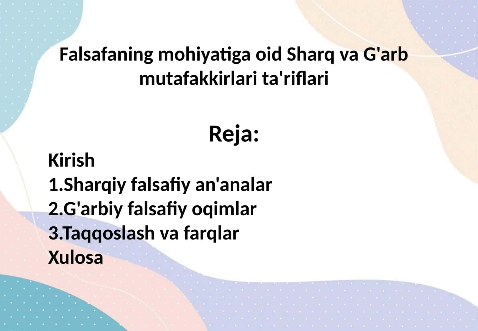 Falsafaning mohiyatiga oid Sharq va G'arb mutafakkirlari ta'riflari