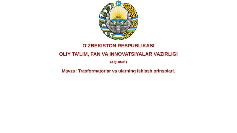 Trasformatorlar va ularning ishlash prinsiplari