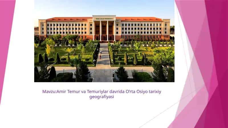 Amir Temur va Temuriylar davrida O'rta Osiyo tarixiy geografiyasi