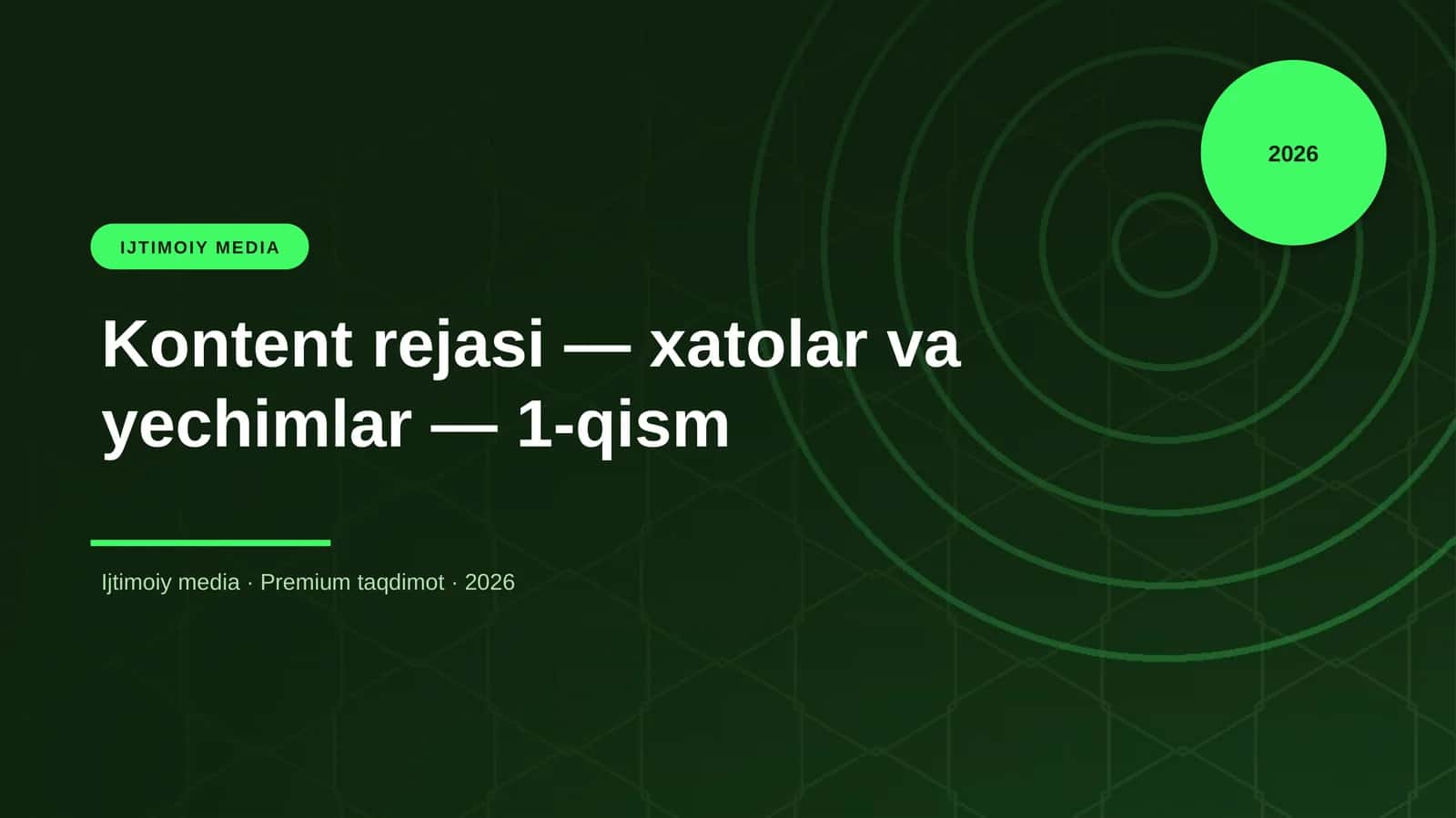 Kontent rejasi — xatolar va yechimlar — 1-qism