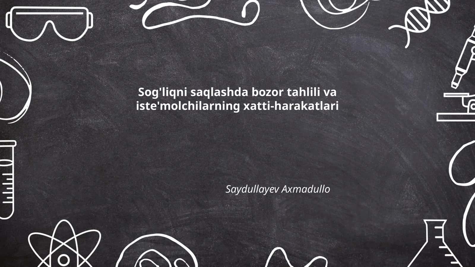 Sog'liqni saqlashda bozor tahlili va iste'molchilarning xatti-harakatlari