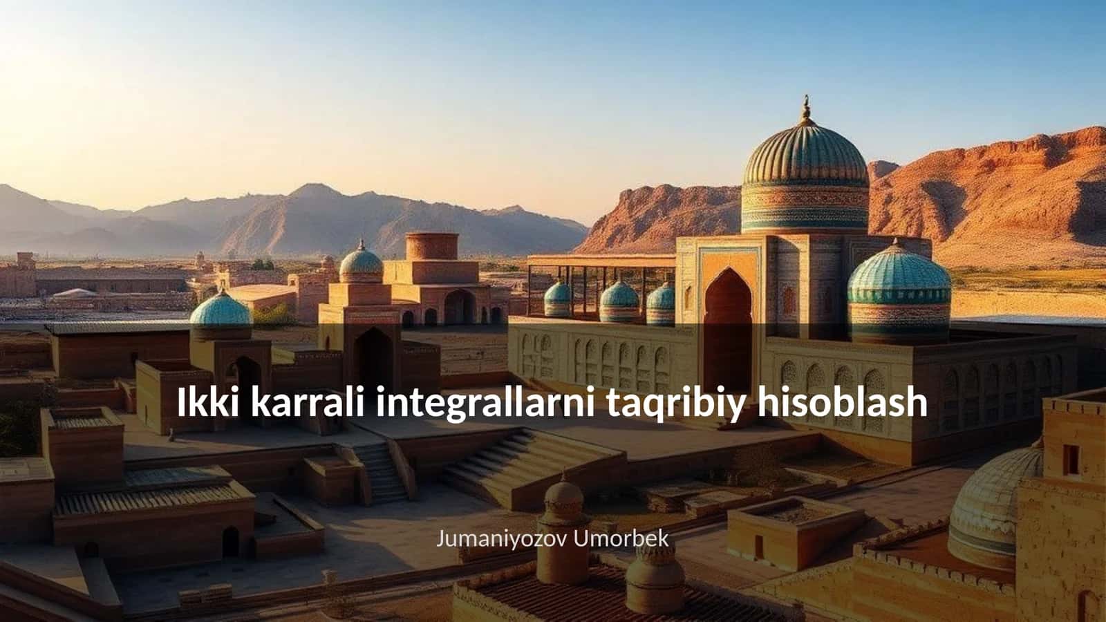 Ikki karrali integrallarni taqribiy hisoblash