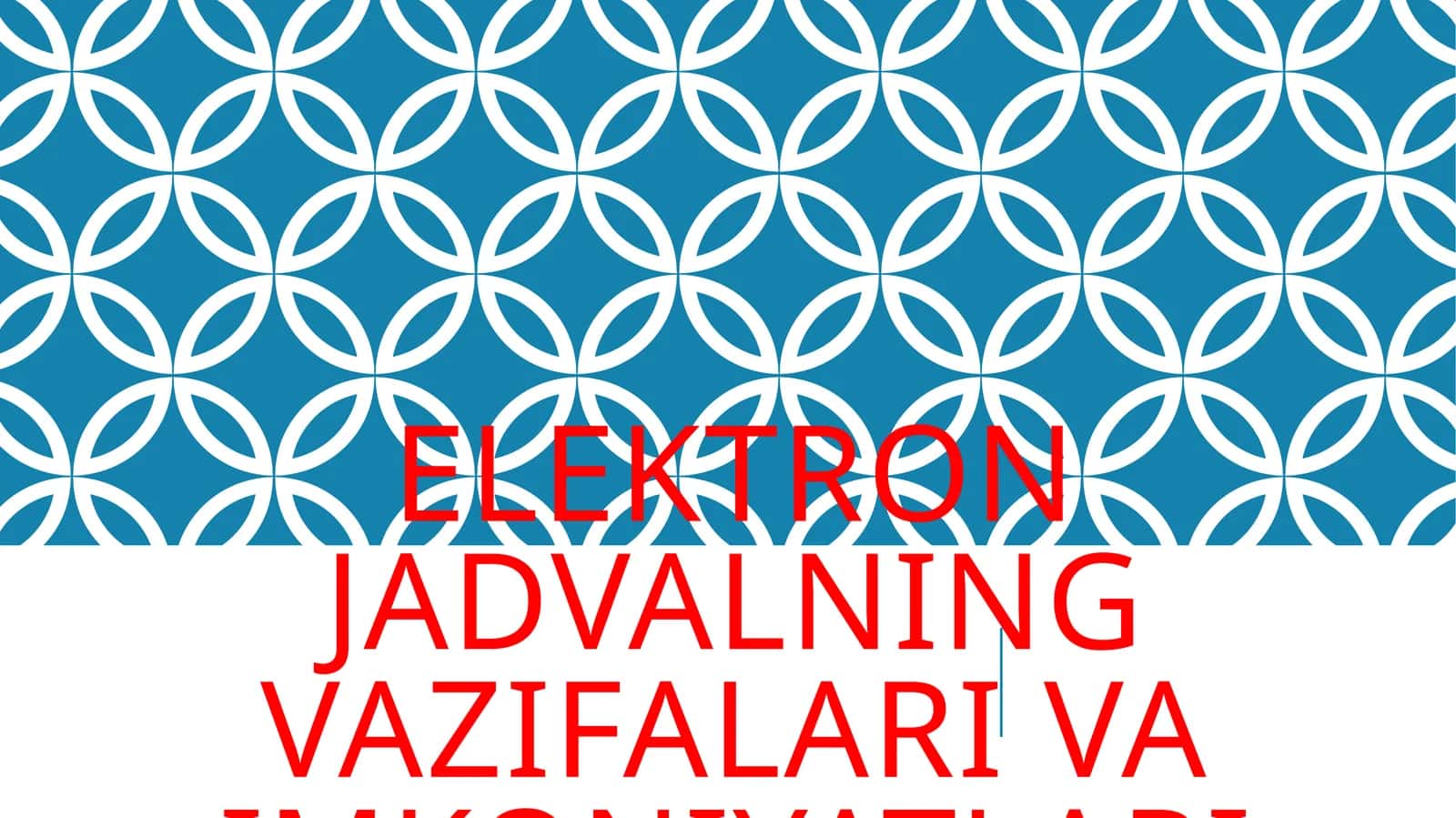 Elektron jadvalning vazifalari va imkoniyatlari