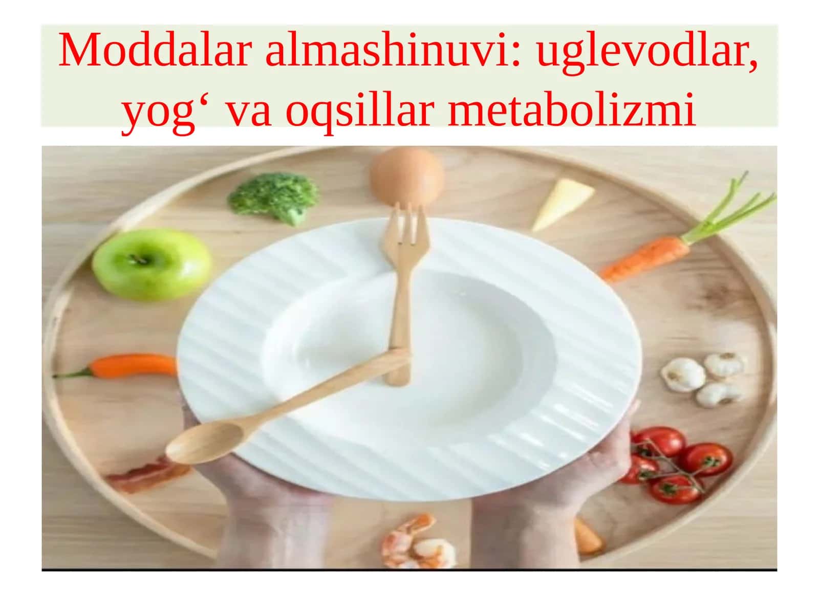 Moddalar almashinuvi: uglevodlar, yog‘va oqsillar metabolizmi