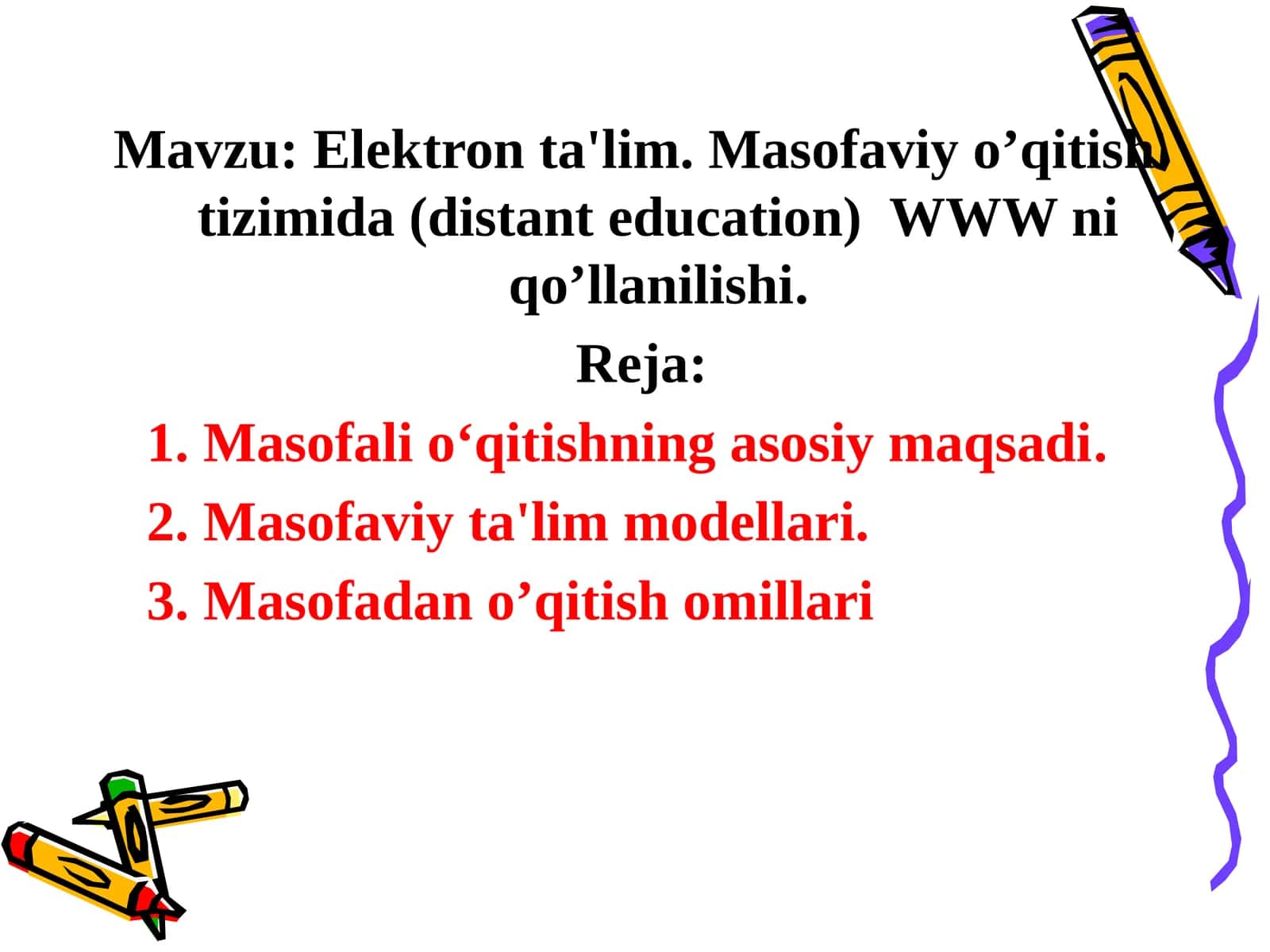 Elektron ta'lim. Masofaviy o’qitish tizimida (distant education) WWW ni qo’llanilishi