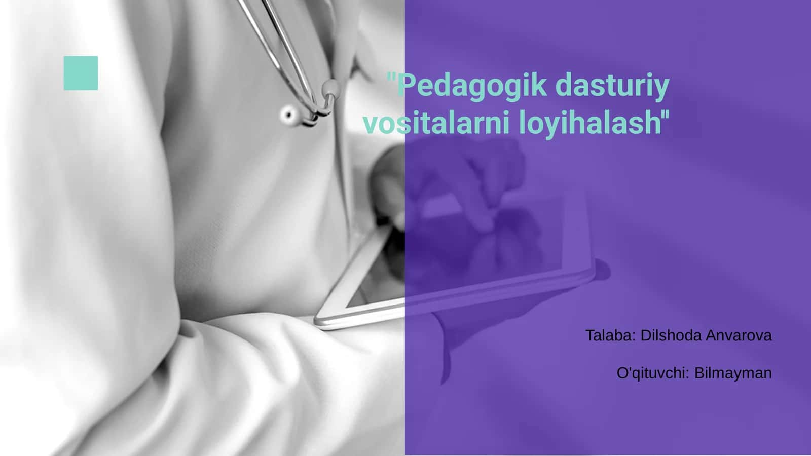 Pedagogik dasturiy vositalarni loyihalash