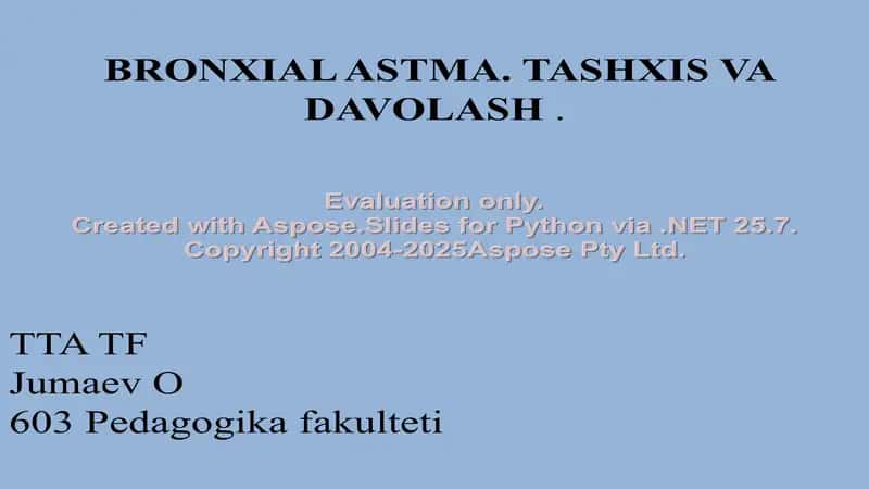 Bronxial astma. Tashxis va davolash