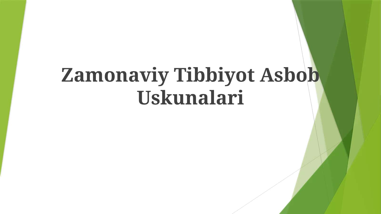 Zamonaviy Tibbiyot Asbob Uskunalari
