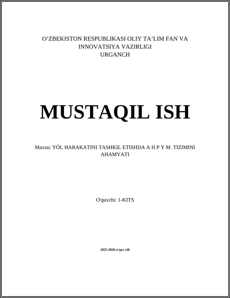 YÒL HARAKATINI TASHKIL ETISHDA A H P Y M TIZIMINI AHAMYATI