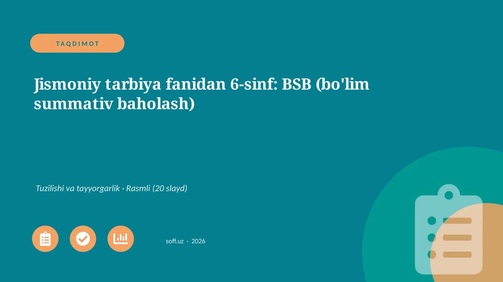 Jismoniy tarbiya fanidan 6-sinf: BSB (bo'lim summativ baholash)