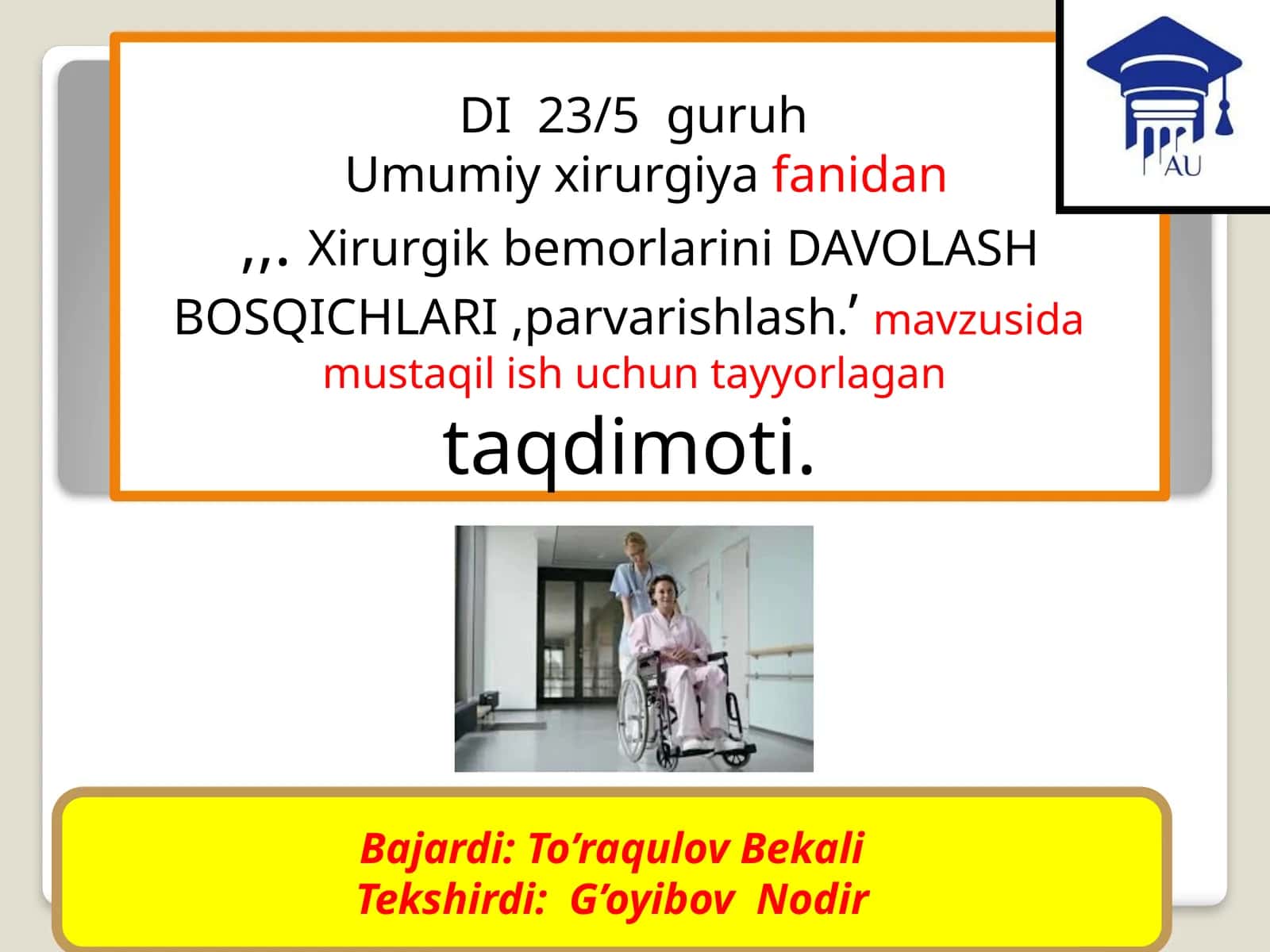 Xirurgik bemorlarini DAVOLASH BOSQICHLARI, parvarishlash
