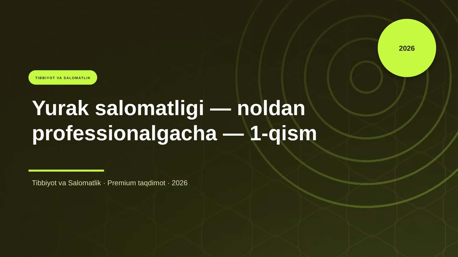 Yurak salomatligi — noldan professionalgacha — 1-qism