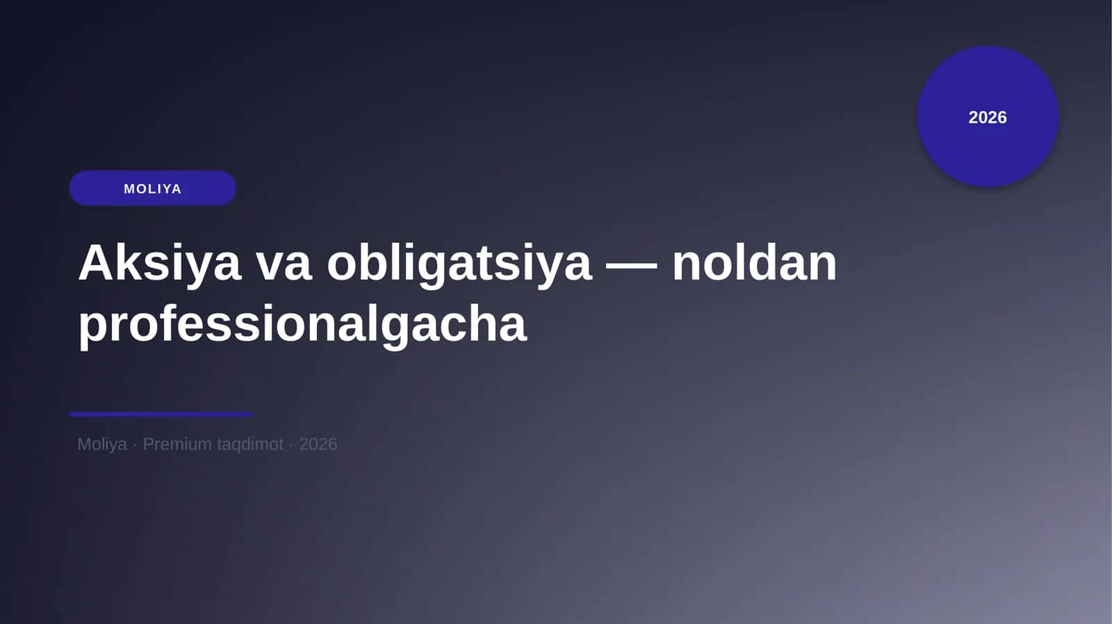 Aksiya va obligatsiya — noldan professionalgacha