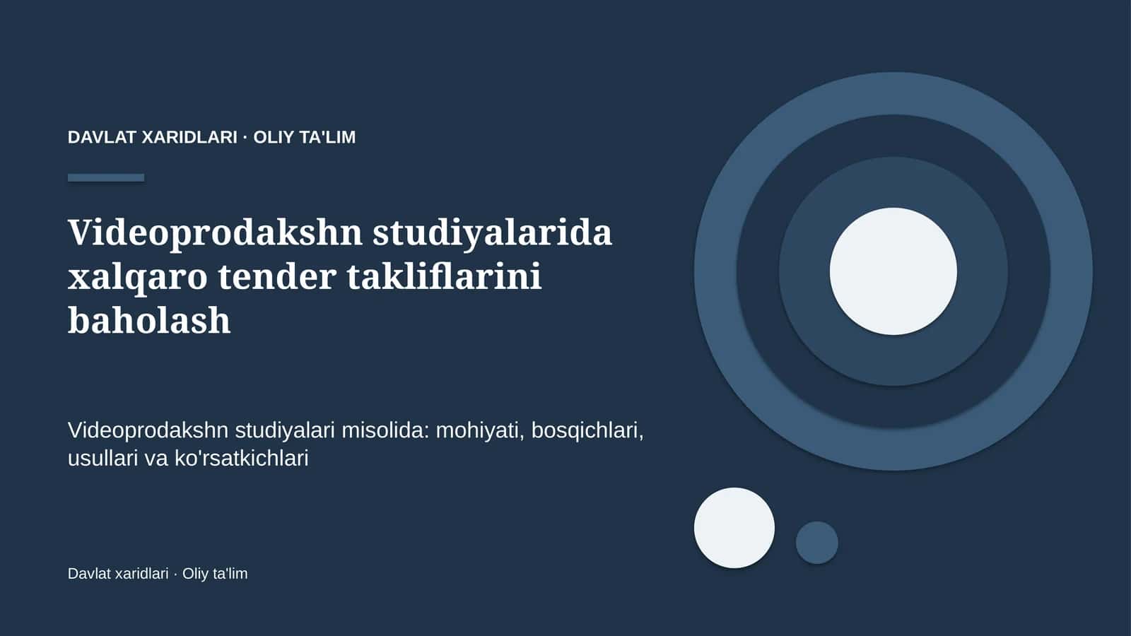 Videoprodakshn studiyalarida xalqaro tender takliflarini baholash