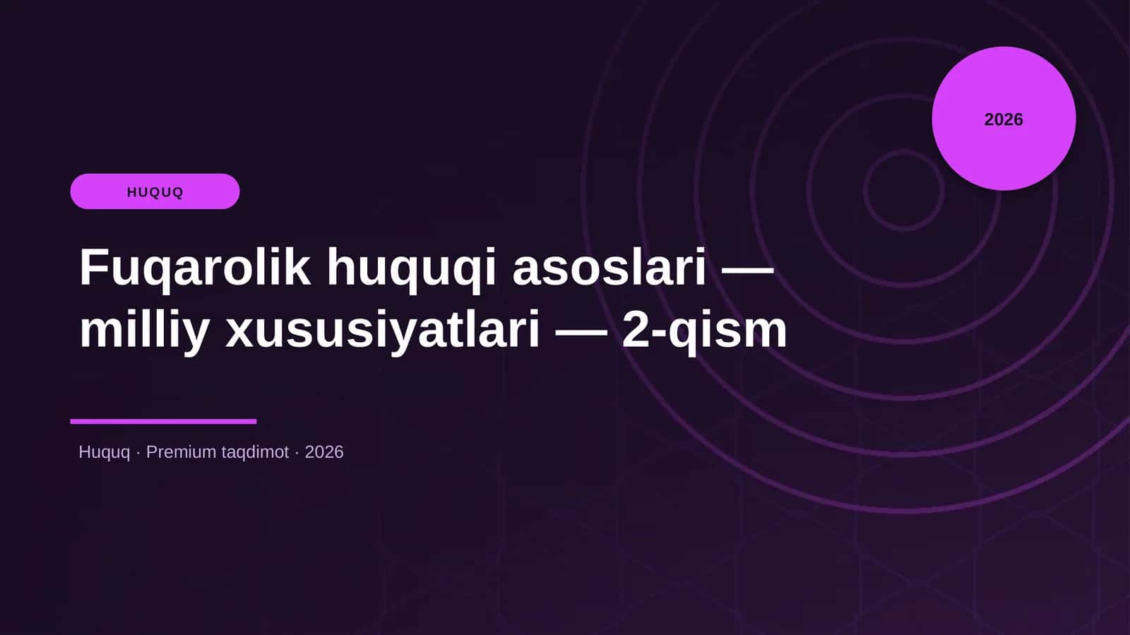 Fuqarolik huquqi asoslari — milliy xususiyatlari — 2-qism