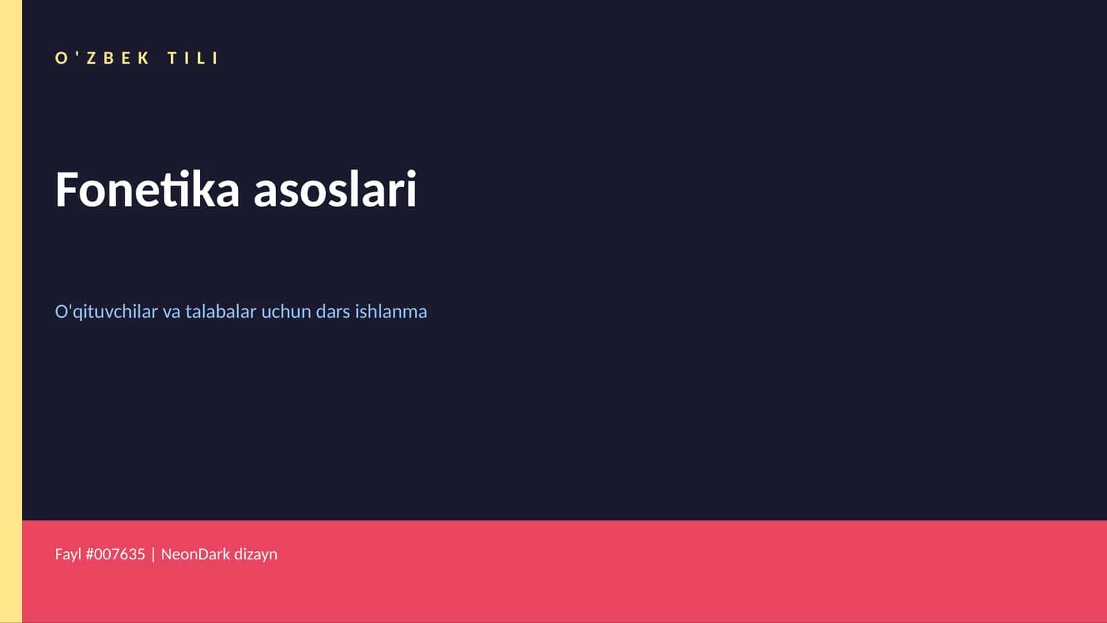 O'ZBEK TILI Fonetika asoslari
