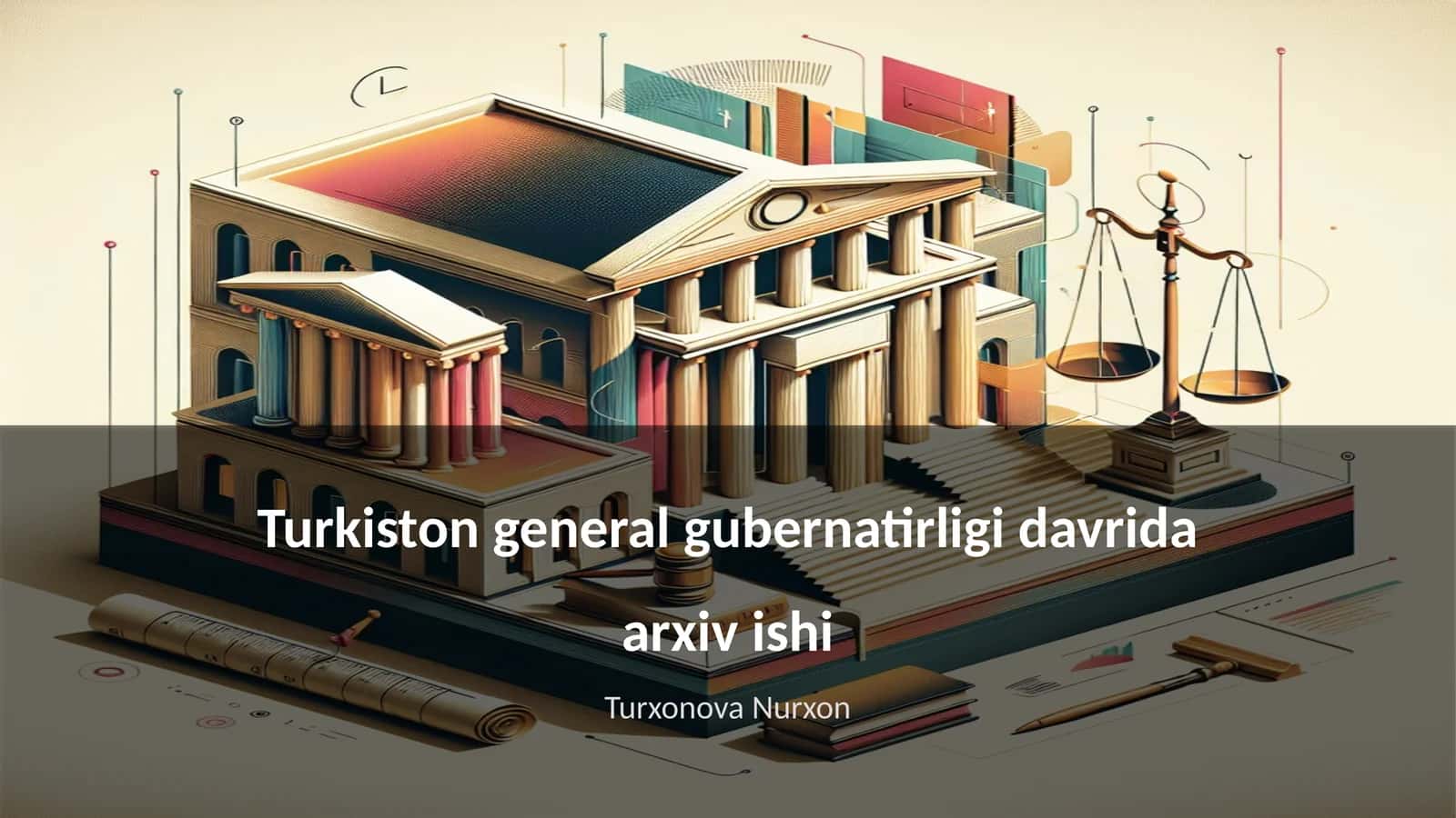 Turkiston general gubernatirligi davrida arxiv ishi