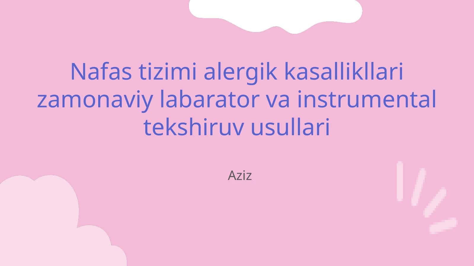 Nafas tizimi alergik kasallikllari zamonaviy labarator va instrumental tekshiruv usullari