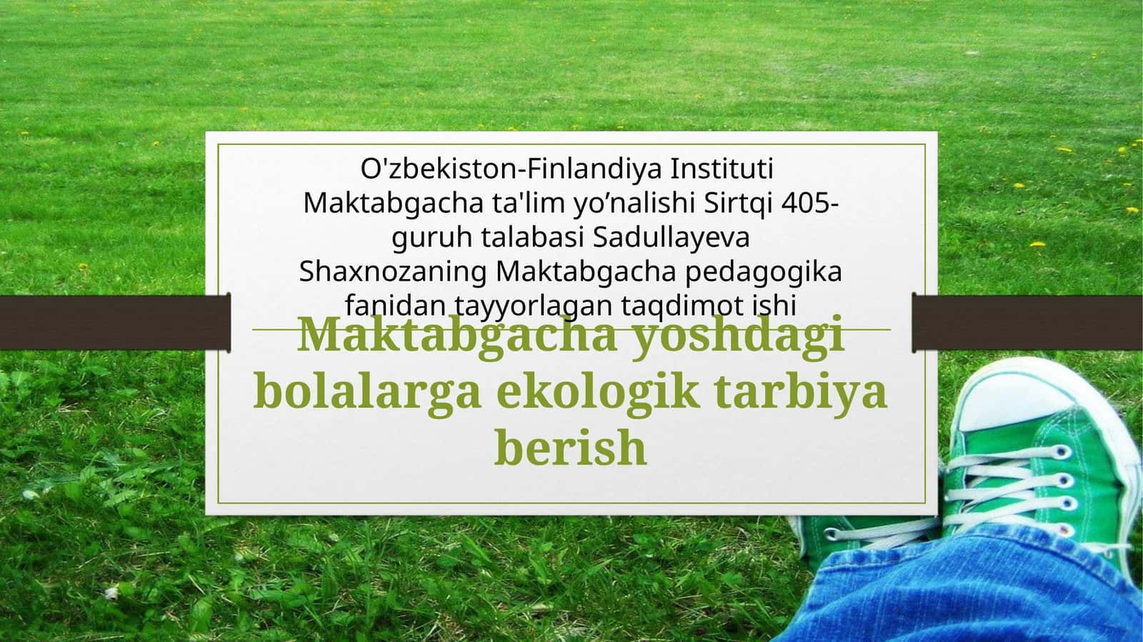 Maktabgachayoshdagi bolalarga ekologik tarbiya berish