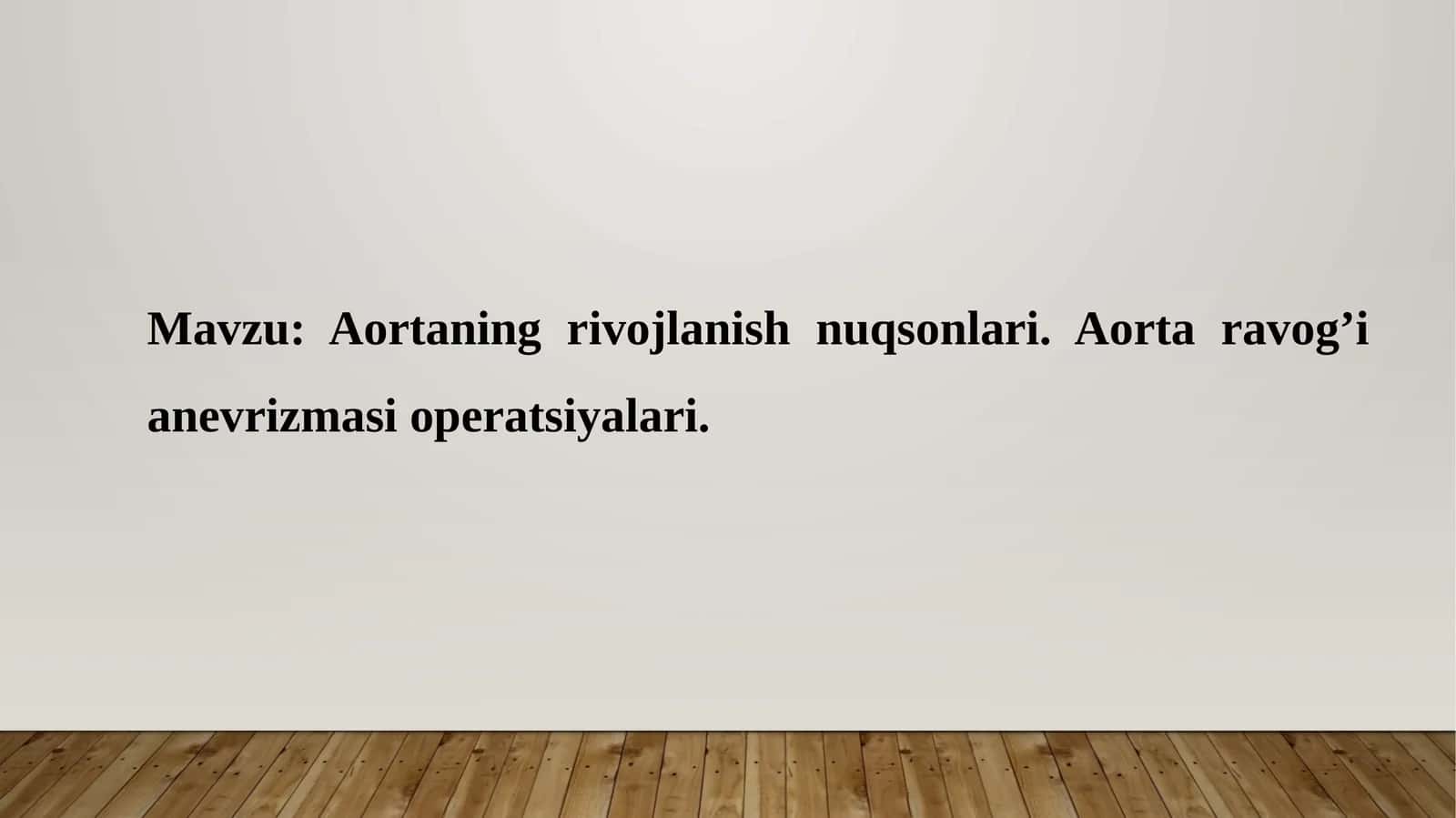 Aortaning rivojlanish nuqsonlari