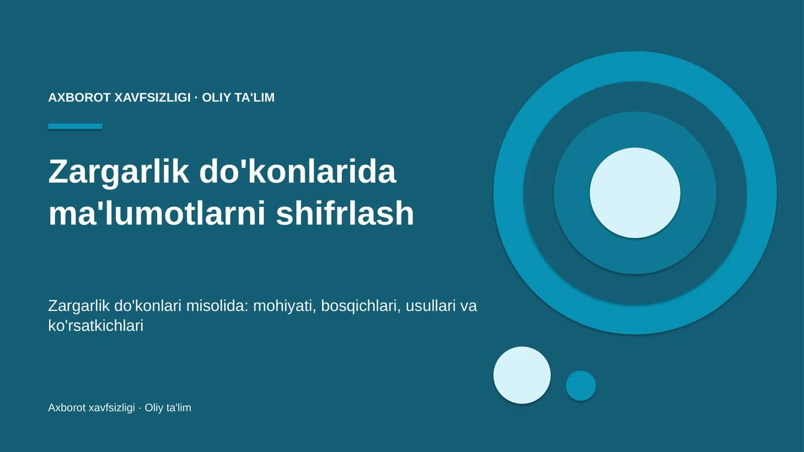 Zargarlik do'konlarida ma'lumotlarni shifrlash